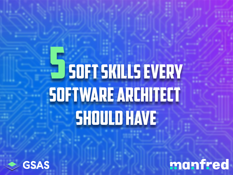 5 soft skills every software architect should have